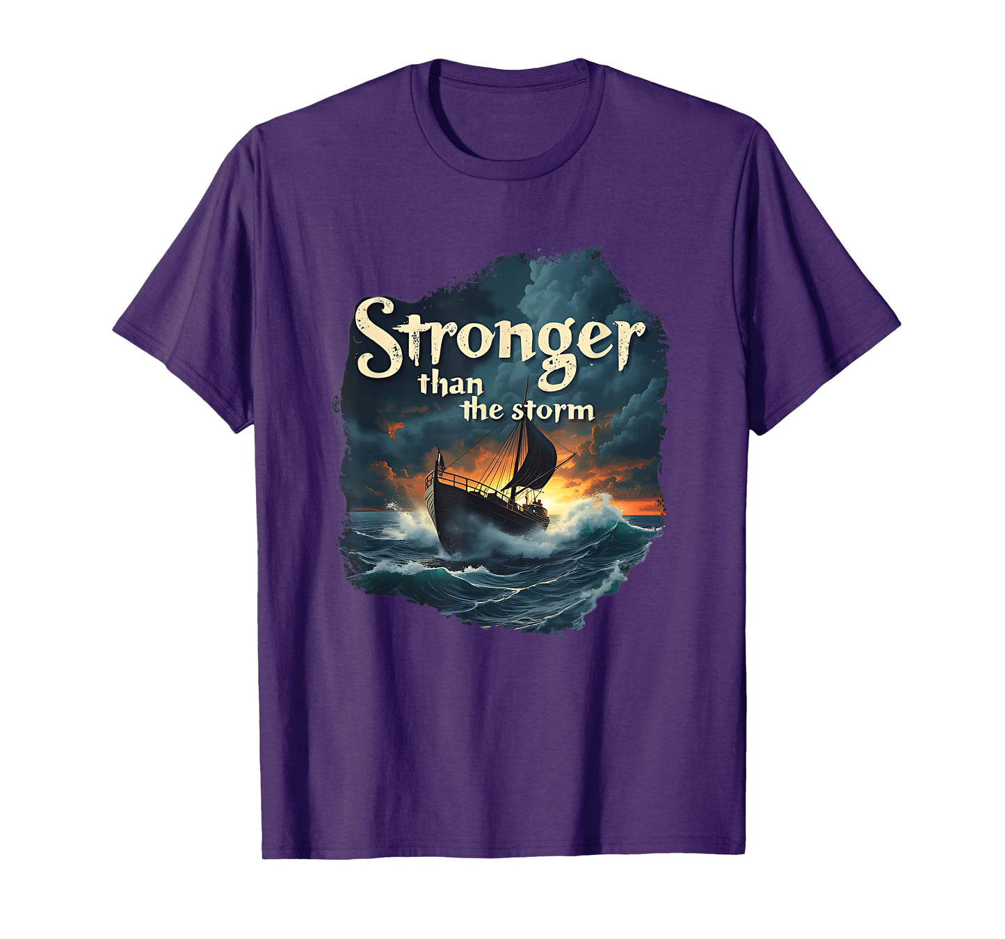 Stronger Than The Storm Christian Faith Motivational T-Shirt