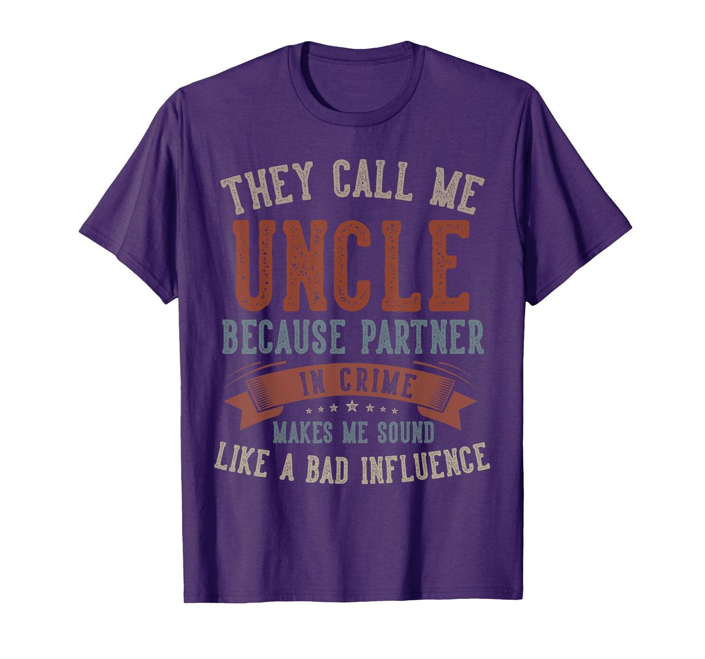 They Call Me Uncle Because Partner Papa Gifts Father's Day T-Shirt