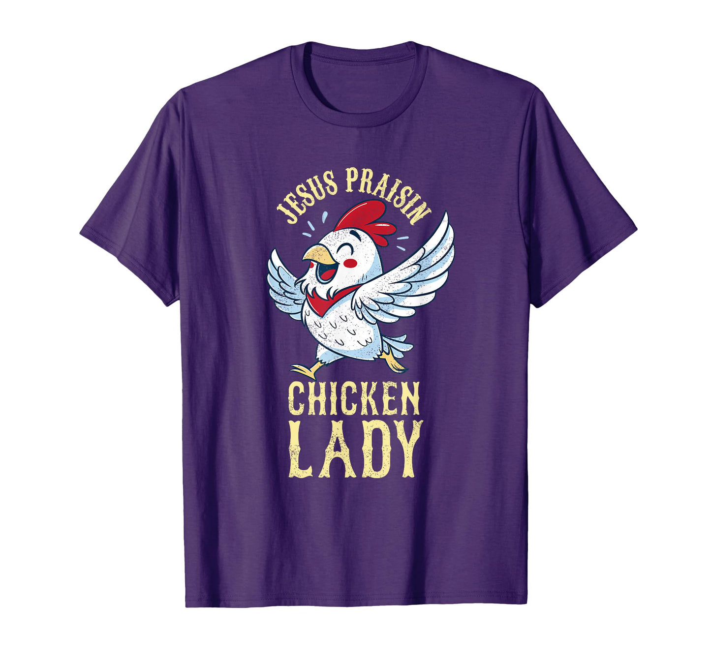 Chicken Running And Jesus Praisin Funny Faith Chicken Lady T-Shirt