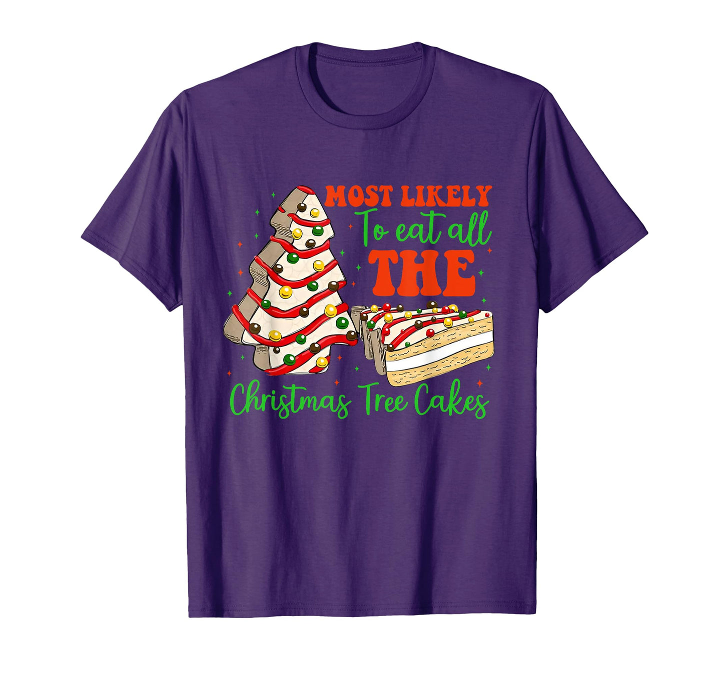 Retro Most Likely To Eat All The Christmas Tree Cakes Debbie T-Shirt