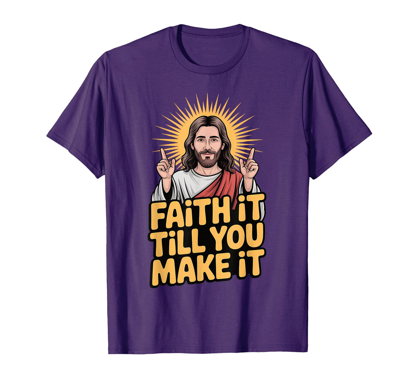 Faith It Till You Make It Christian Inspiration Religious T-Shirt