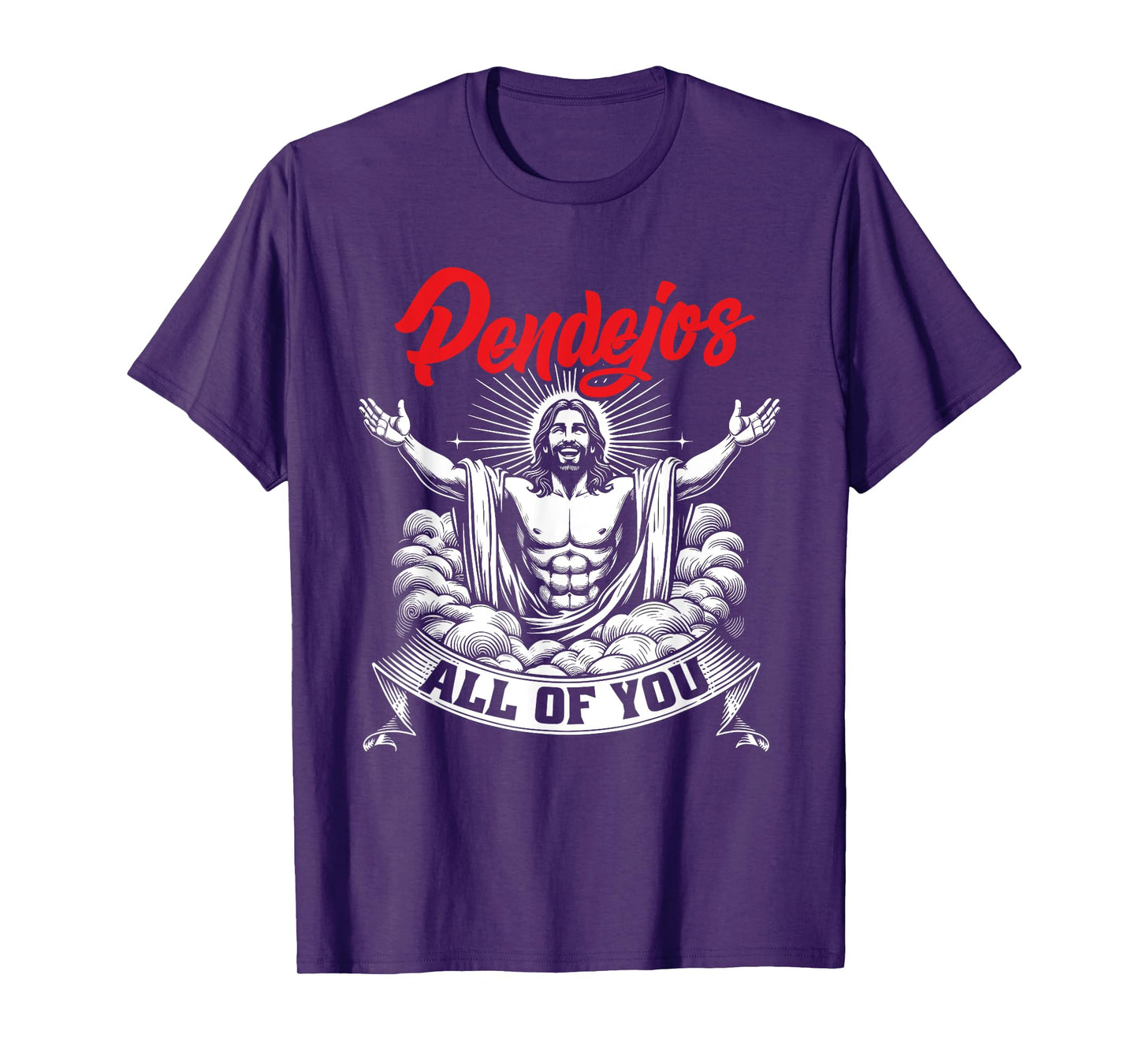 Pendejos All Of You Jesus Christian Joke Spanish Slang T-Shirt