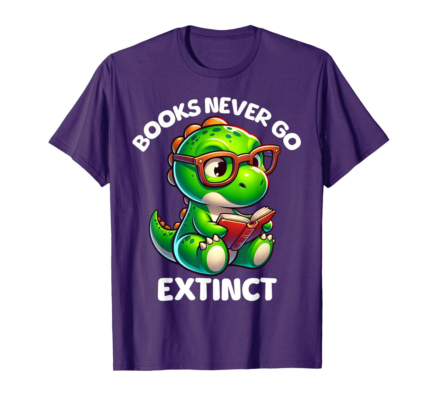 Books Never Go Extinct Funny Reading Dinosaur Bookish Nerdy T-Shirt