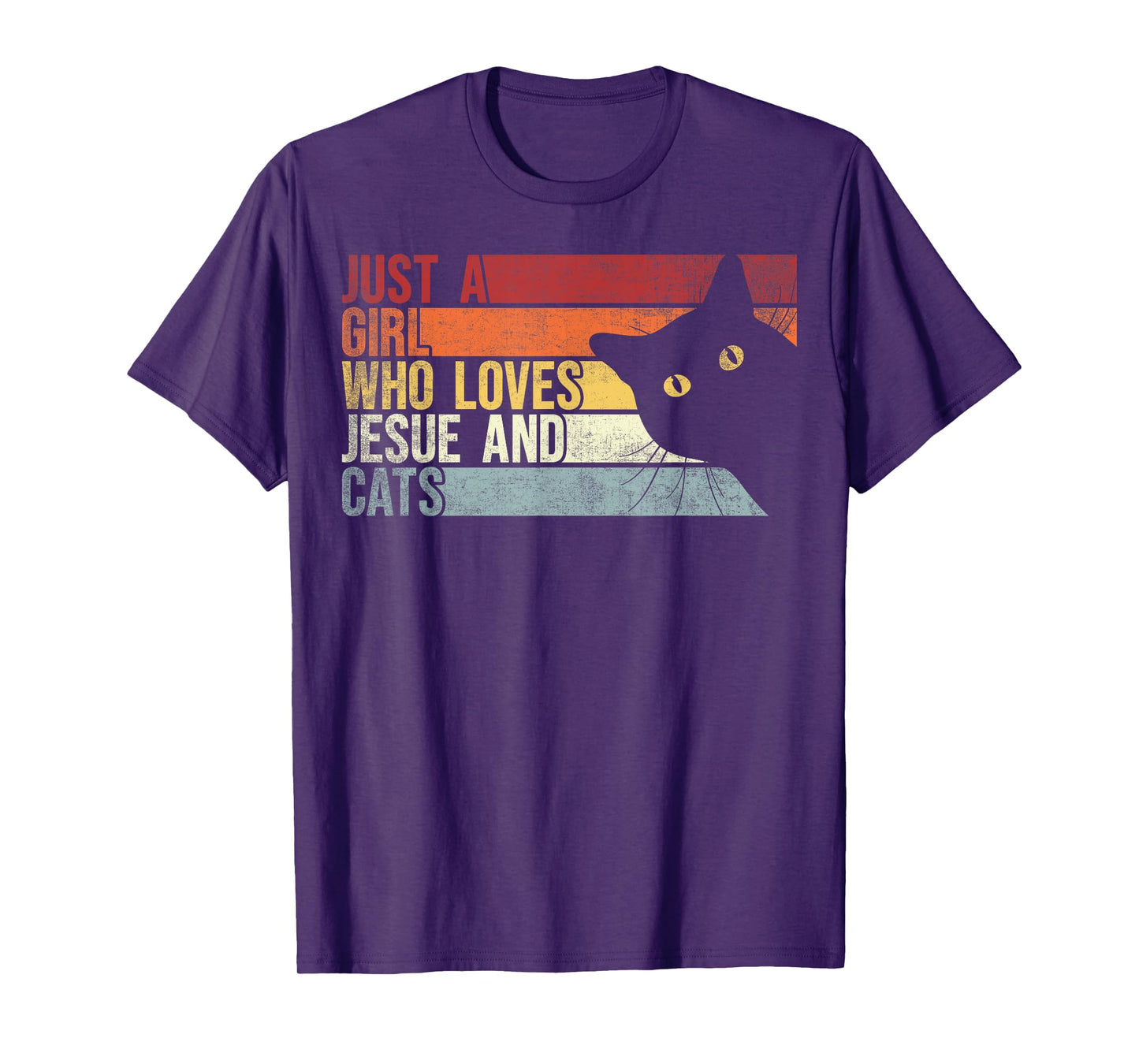 Just A Girl Who Loves Jesus And Cats. Funny Cats And Jesus T-Shirt