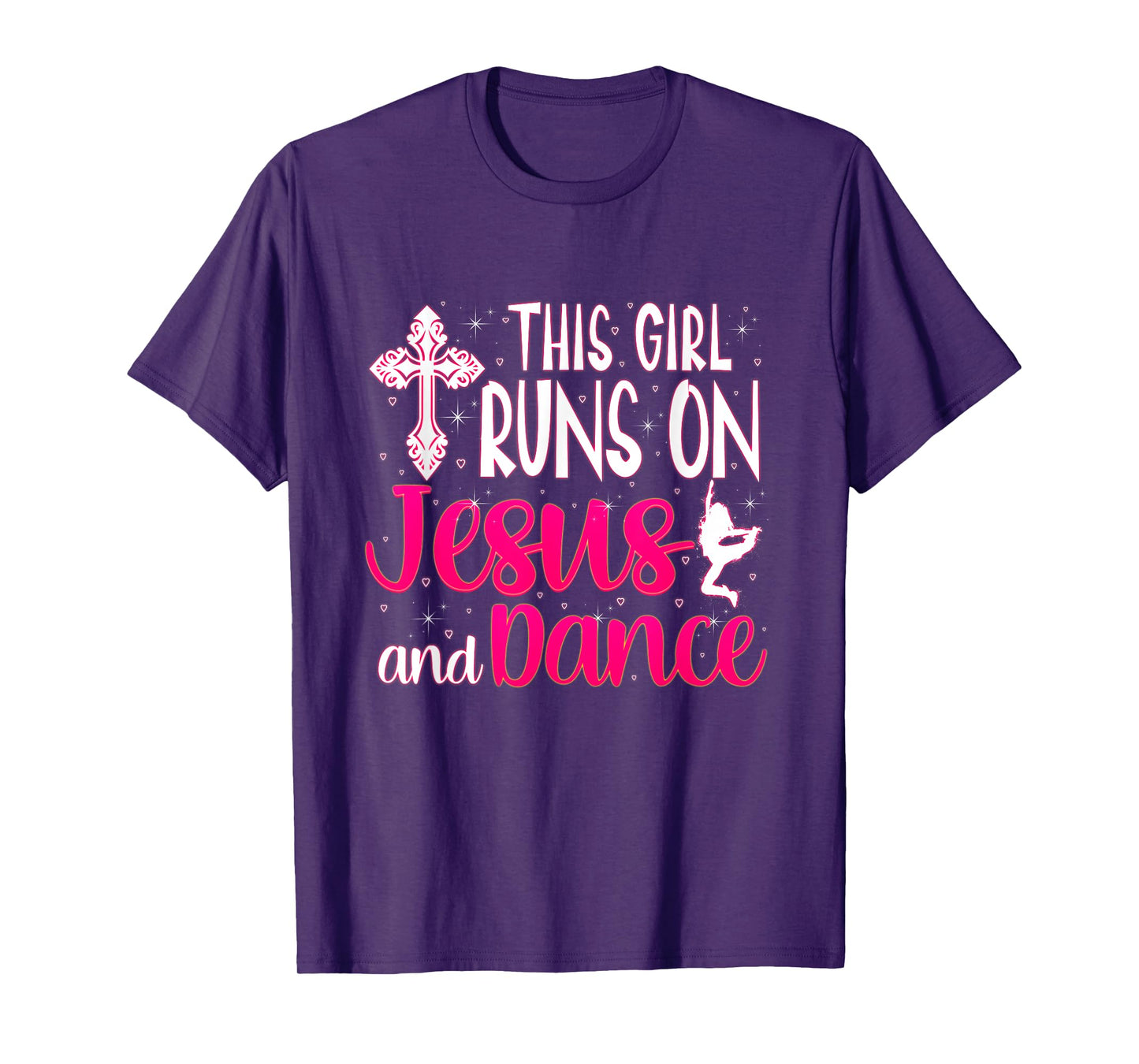 Girl Runs On Jesus And Dance Christian Love Dancer T-Shirt