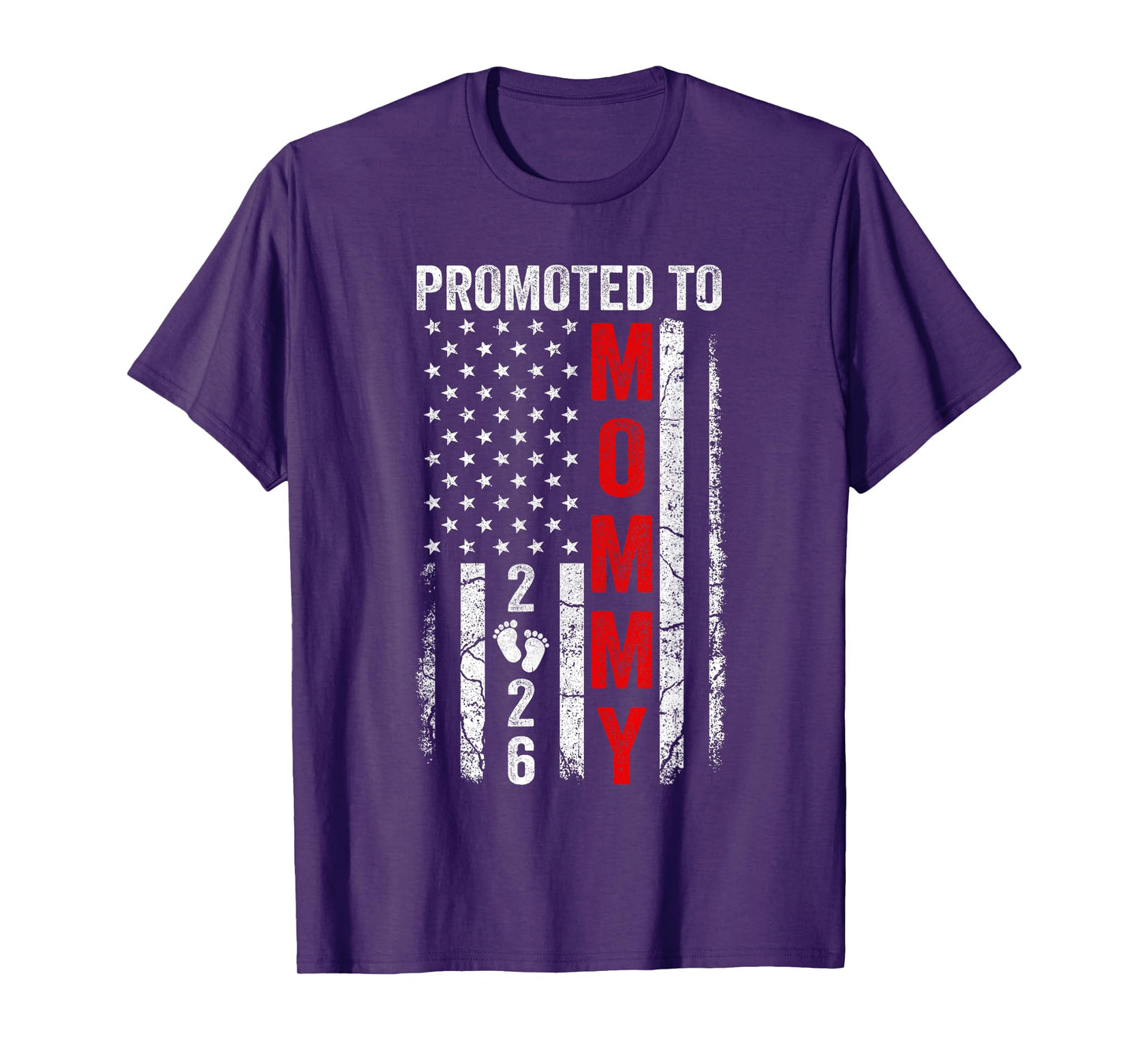 Patriotic Promoted To Mommy 2026 First Time New Mom T-Shirt