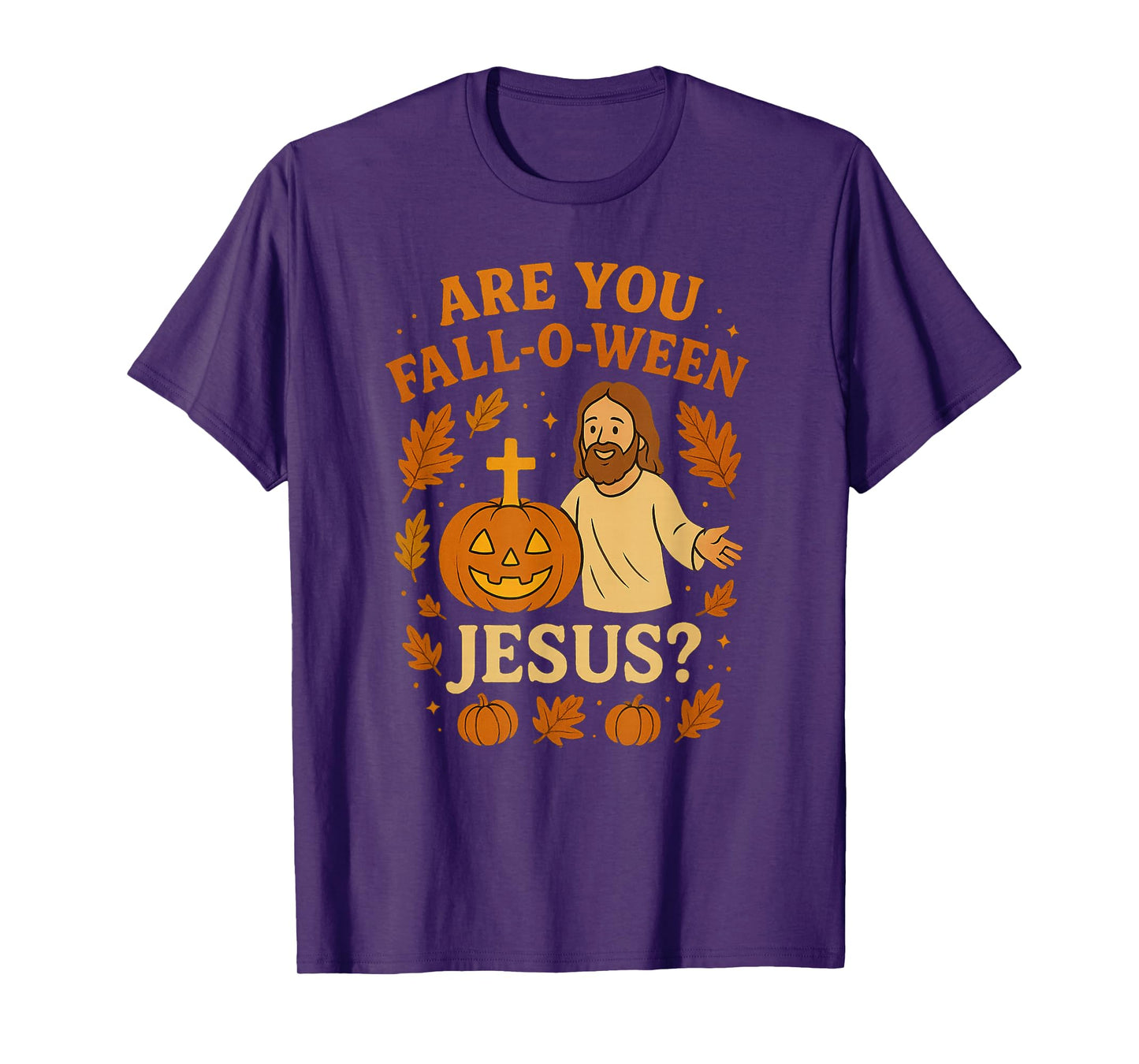 are You Fall-O-Ween Jesus Christian Halloween Pumpkin T-Shirt