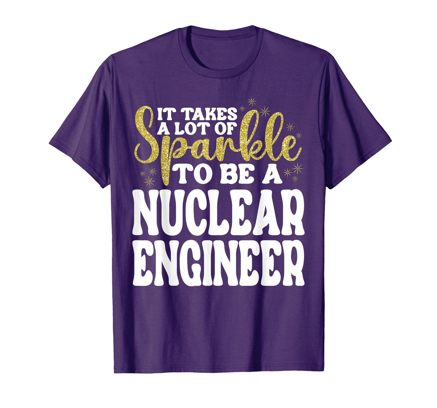 Nuclear Engineer Appreciation Day Funny Nuclear Engineer T-Shirt