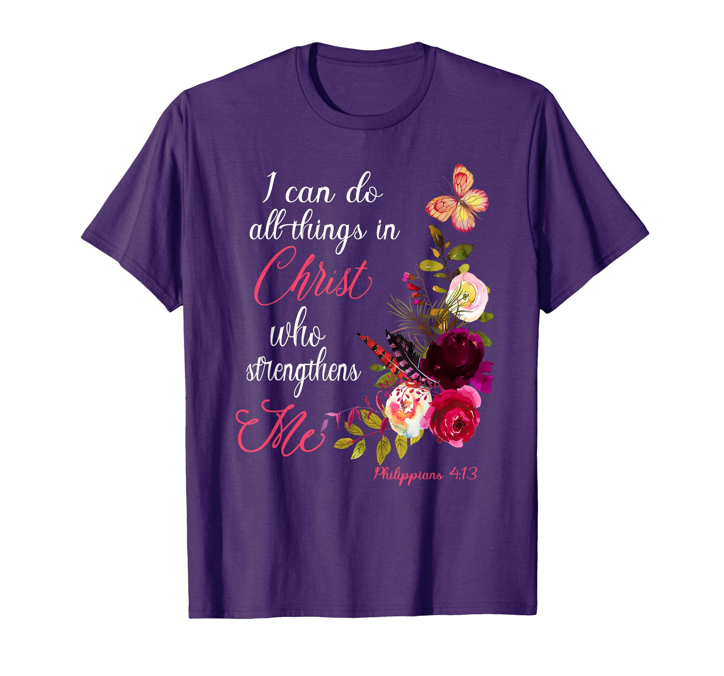 Christian Bible Verse Floral Butterfly Philippians 4:13 T-Shirt
