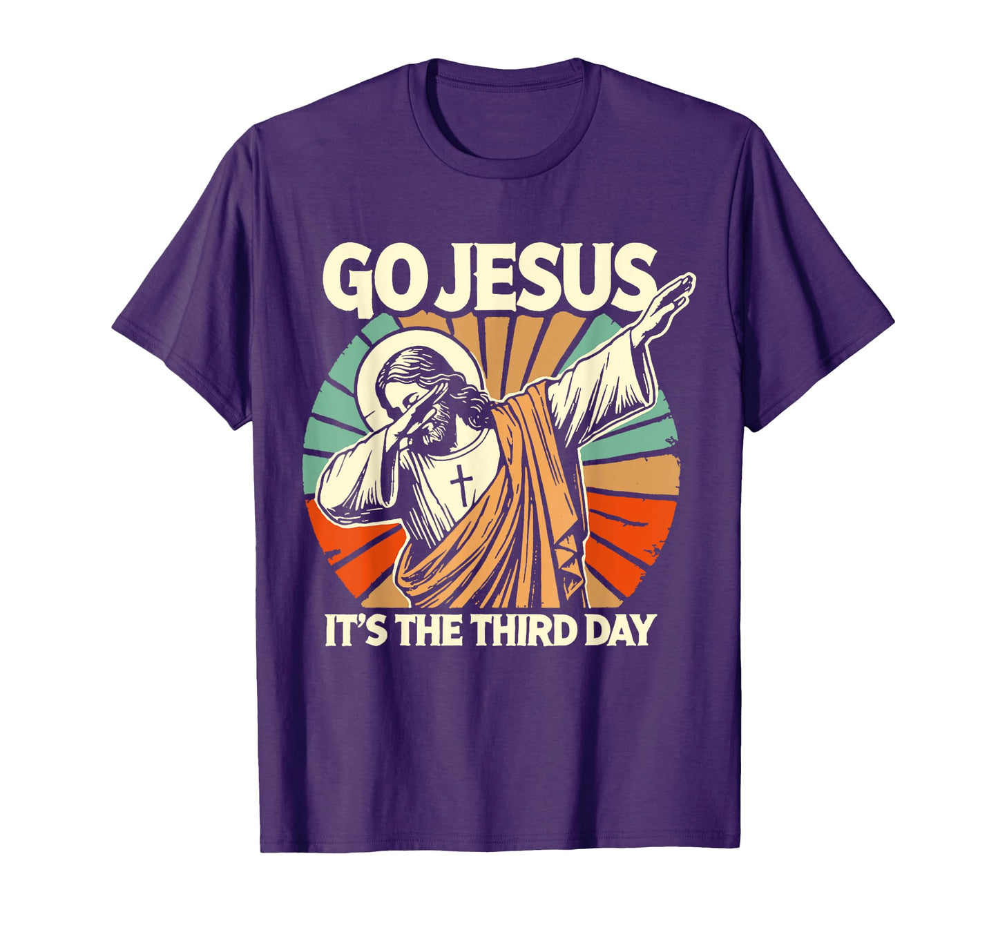 Easter Go Jesus It's The Third Retro Day Christian Religious T-Shirt