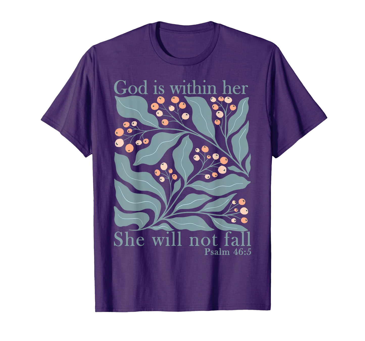Floral God Is Within Her She Will Not Fall Bible Christian T-Shirt