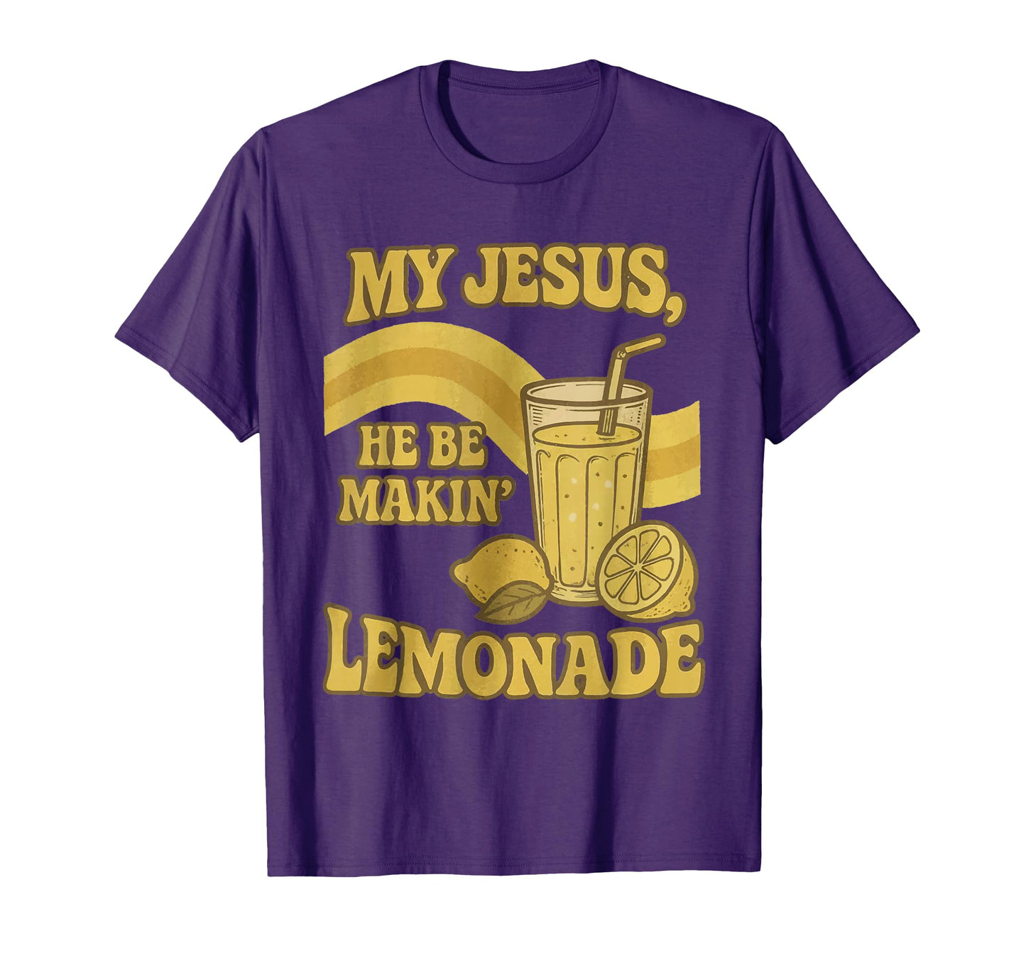 Retro My Jesus He Be Makin' Lemonade Funny Lemons Christian T-Shirt