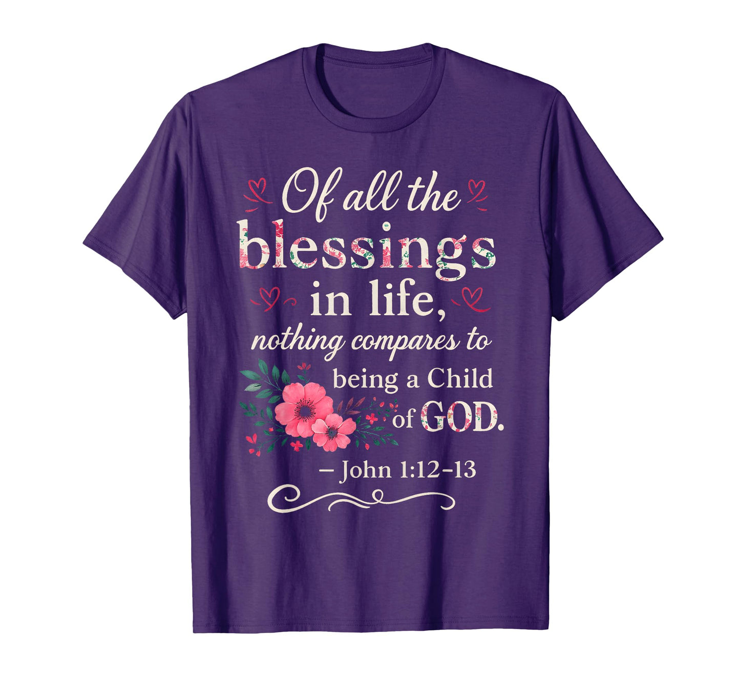 Christian Bible Verse Floral Blessings in Life Child God T-Shirt