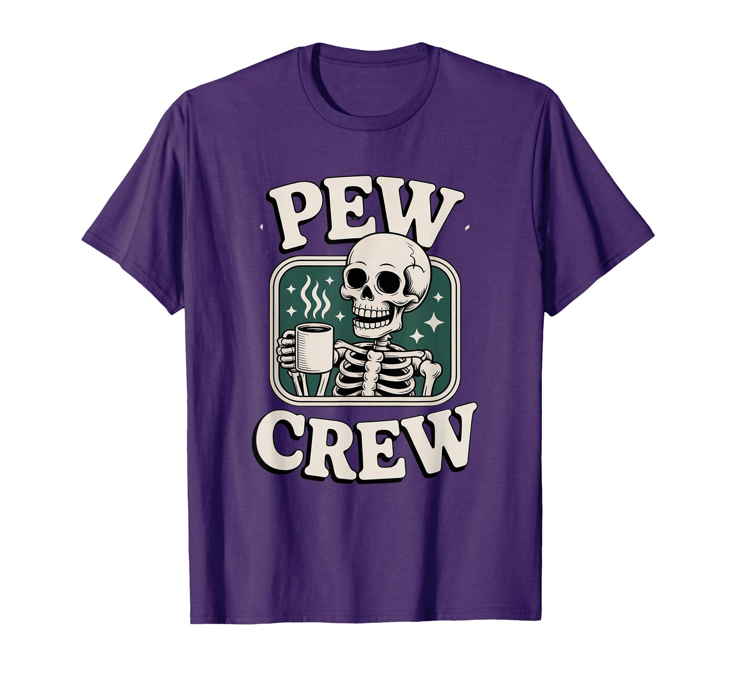Pew Crew Skeleton with Coffee, Funny Church Tee T-Shirt