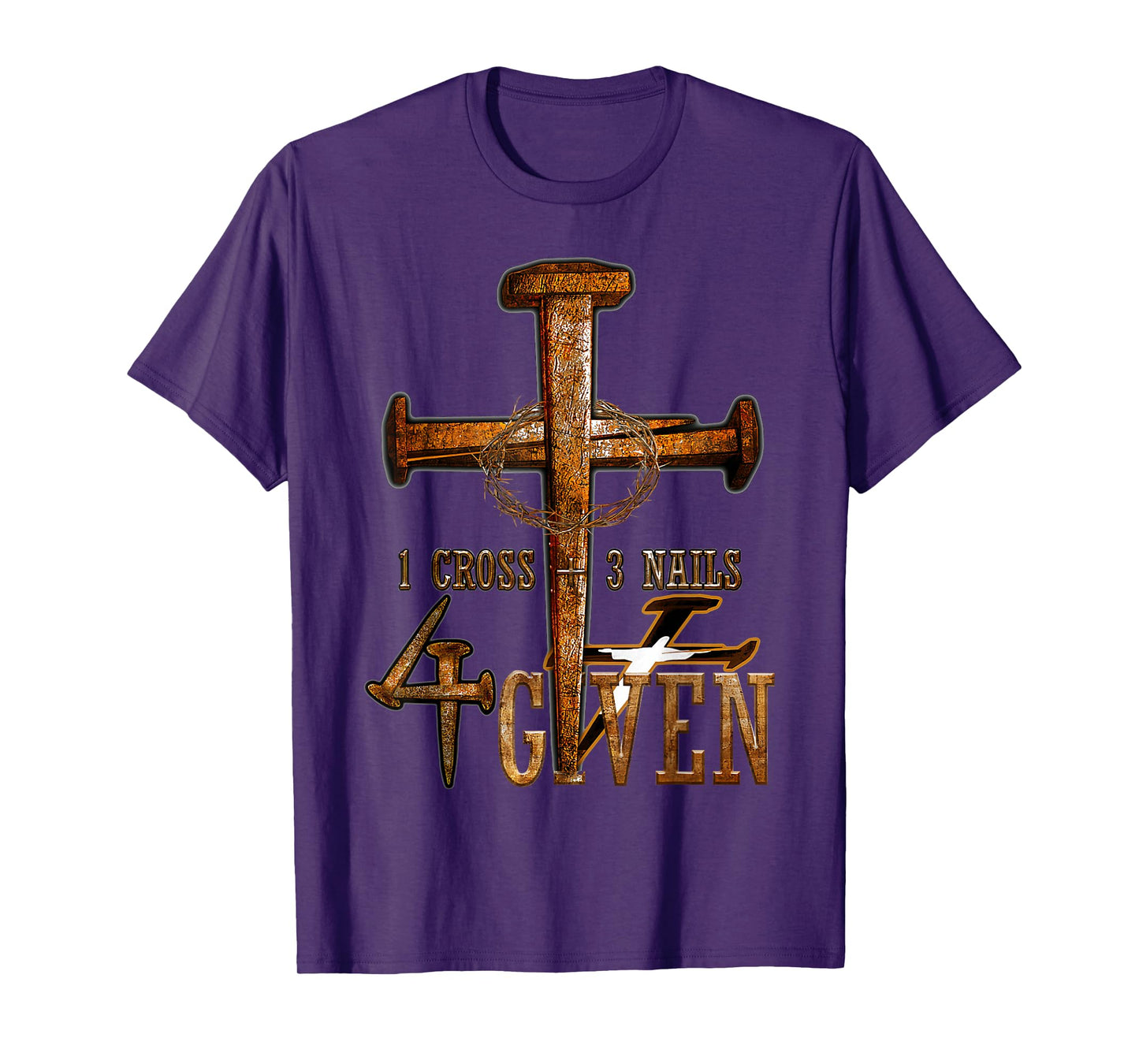 Christian 1 cross 3 nails 4 given christ T-Shirt