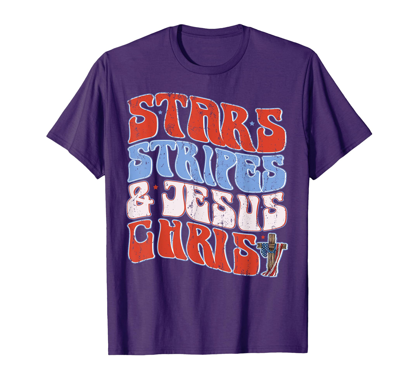 Groovy Christian Jesus Christ Stars Stripes 4th Of July USA T-Shirt