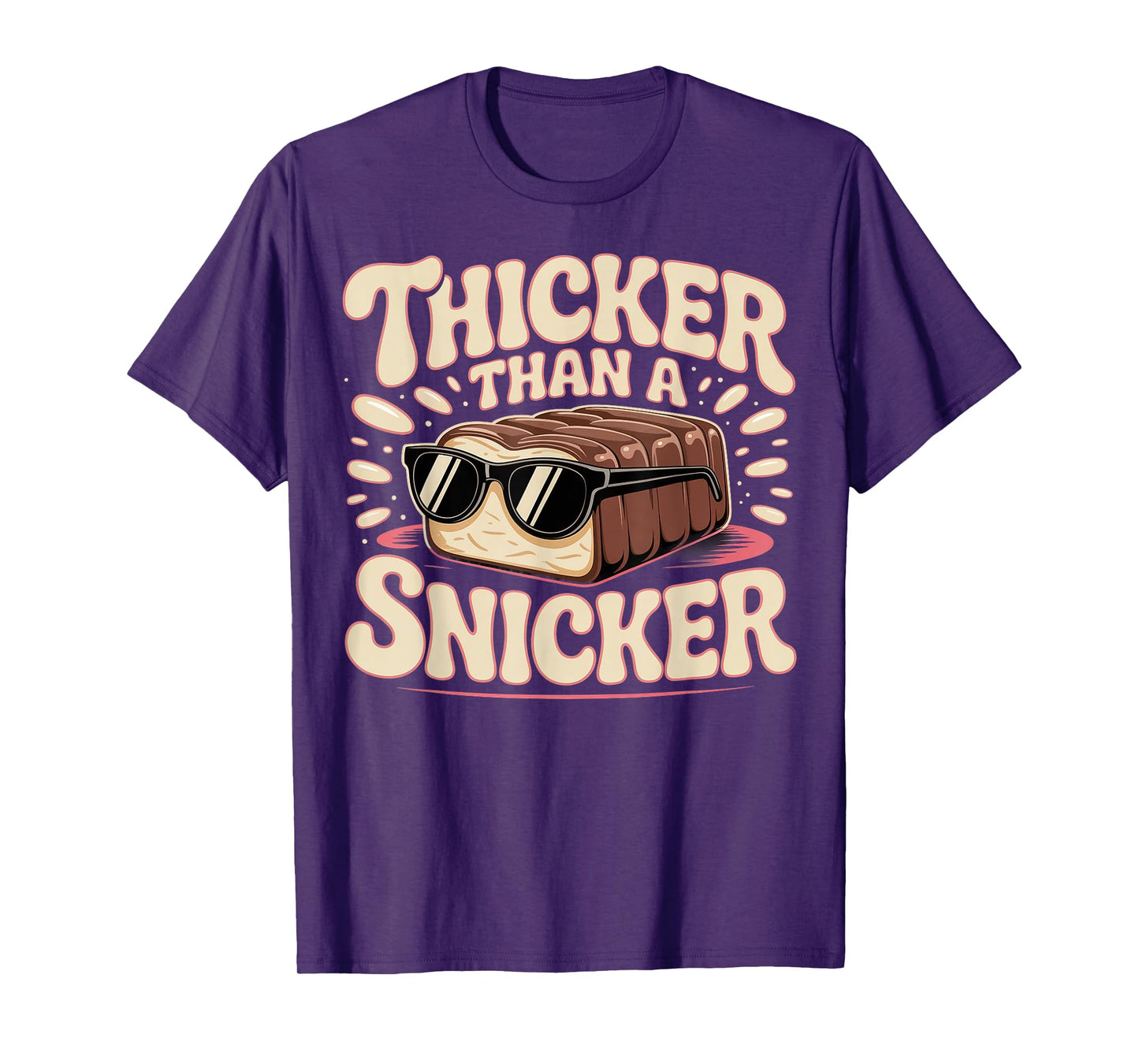 Thicker Than a Snicker Humor Saying T-Shirt