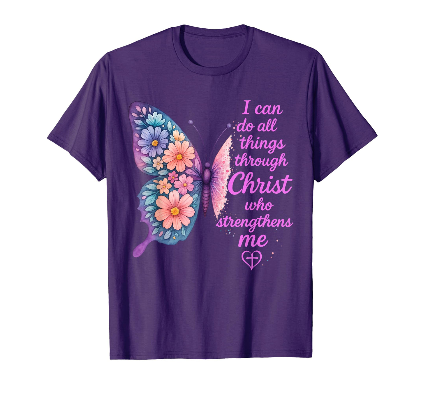 I Can Do All Things Through Christ Pretty Butterfly Style T-Shirt