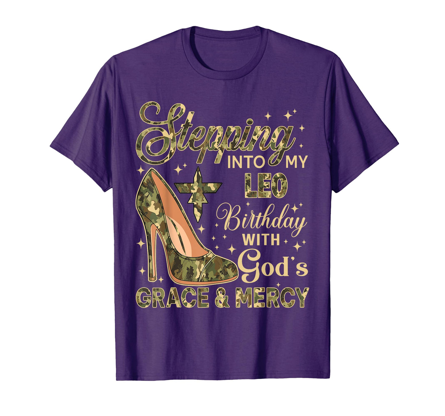 Stepping Into My Leo Birthday with God's Grace Mercy Camo T-Shirt