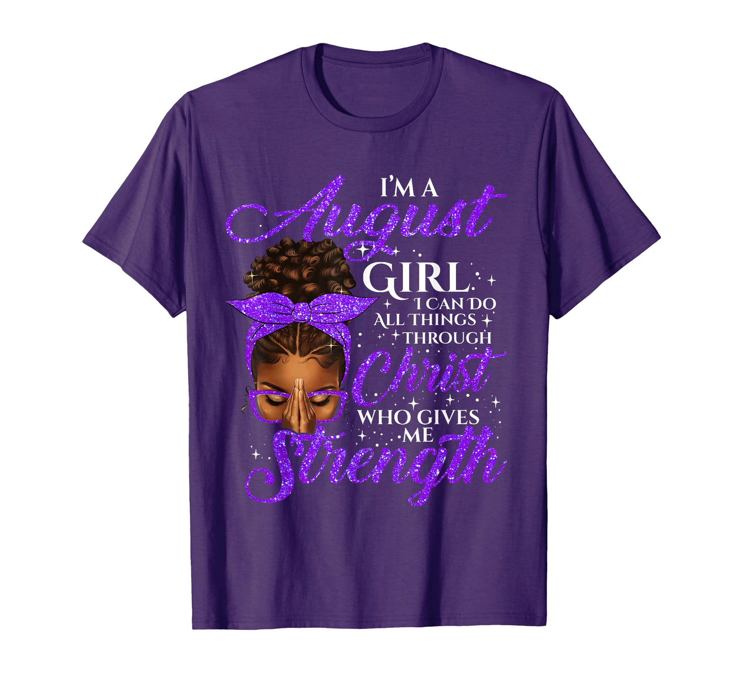 August Girl Birthday Black Women Afro Christian Saying T-Shirt
