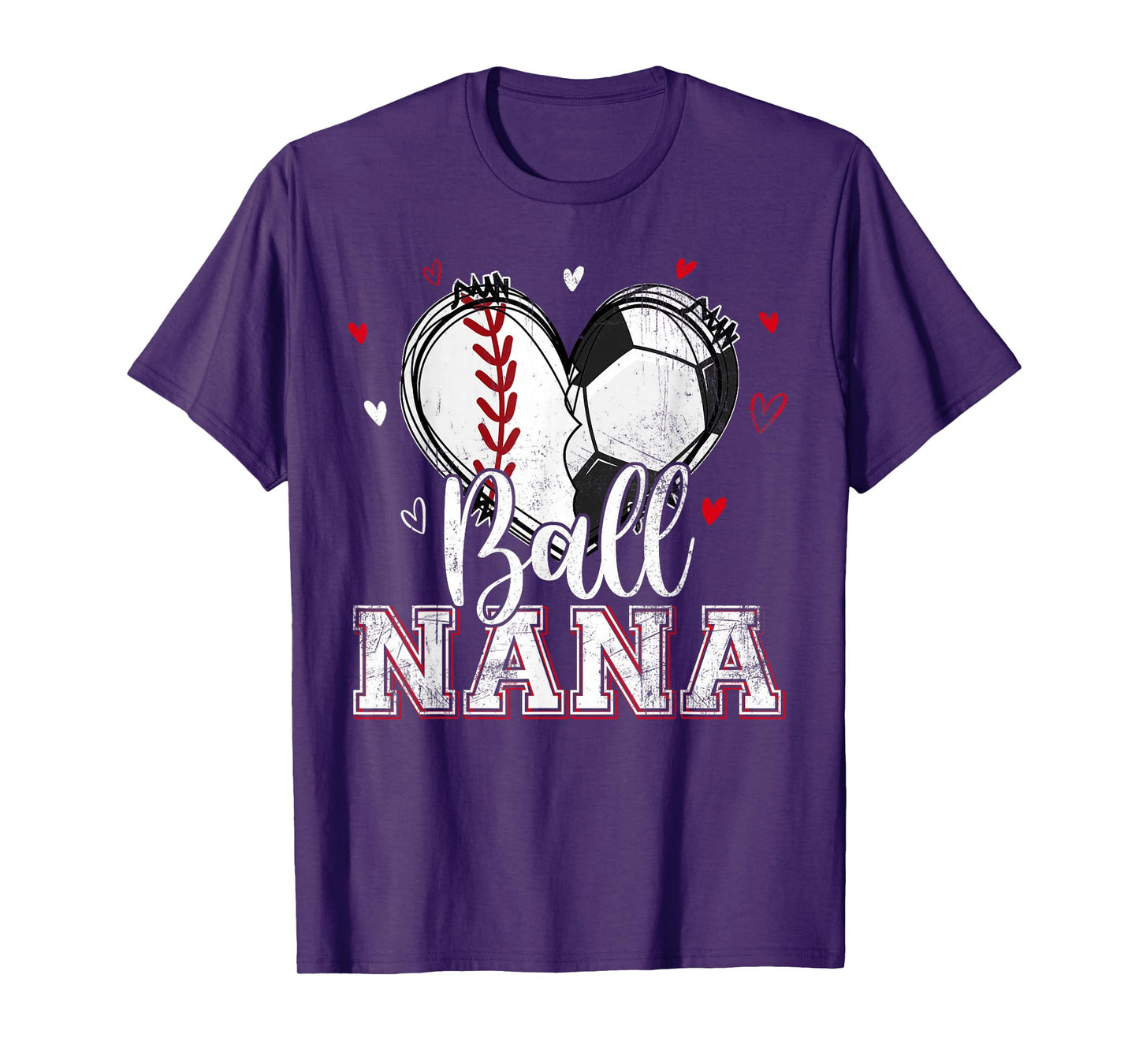 Ball Nana Baseball Soccer Heart Nana Of Both Mothers Day T-Shirt