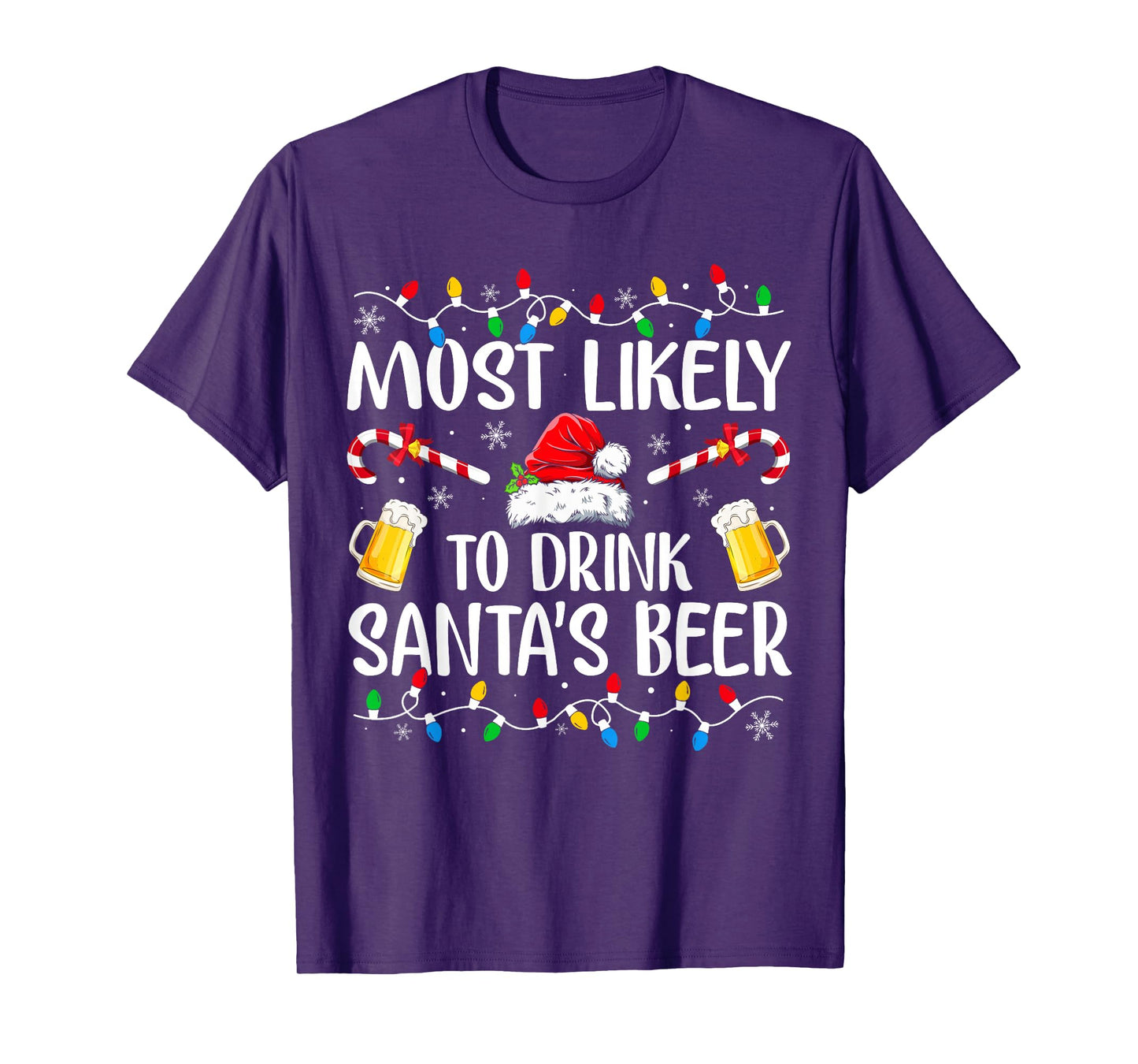 Most Likely To Drink Santa's Beer Funny Drinking Christmas T-Shirt