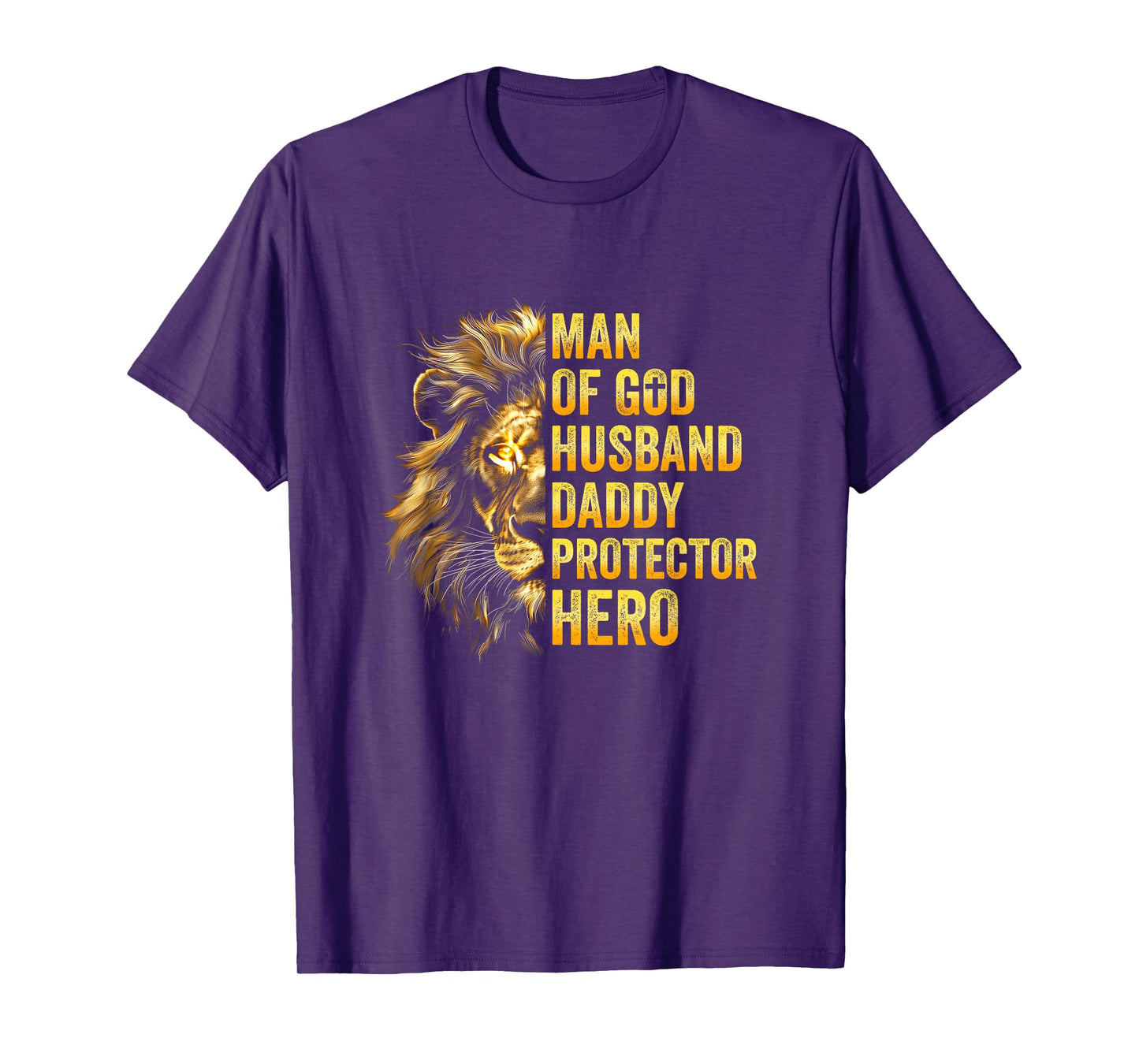 Lion Man Of God Husband Papa Dad Father Daddy Protector Hero T-Shirt
