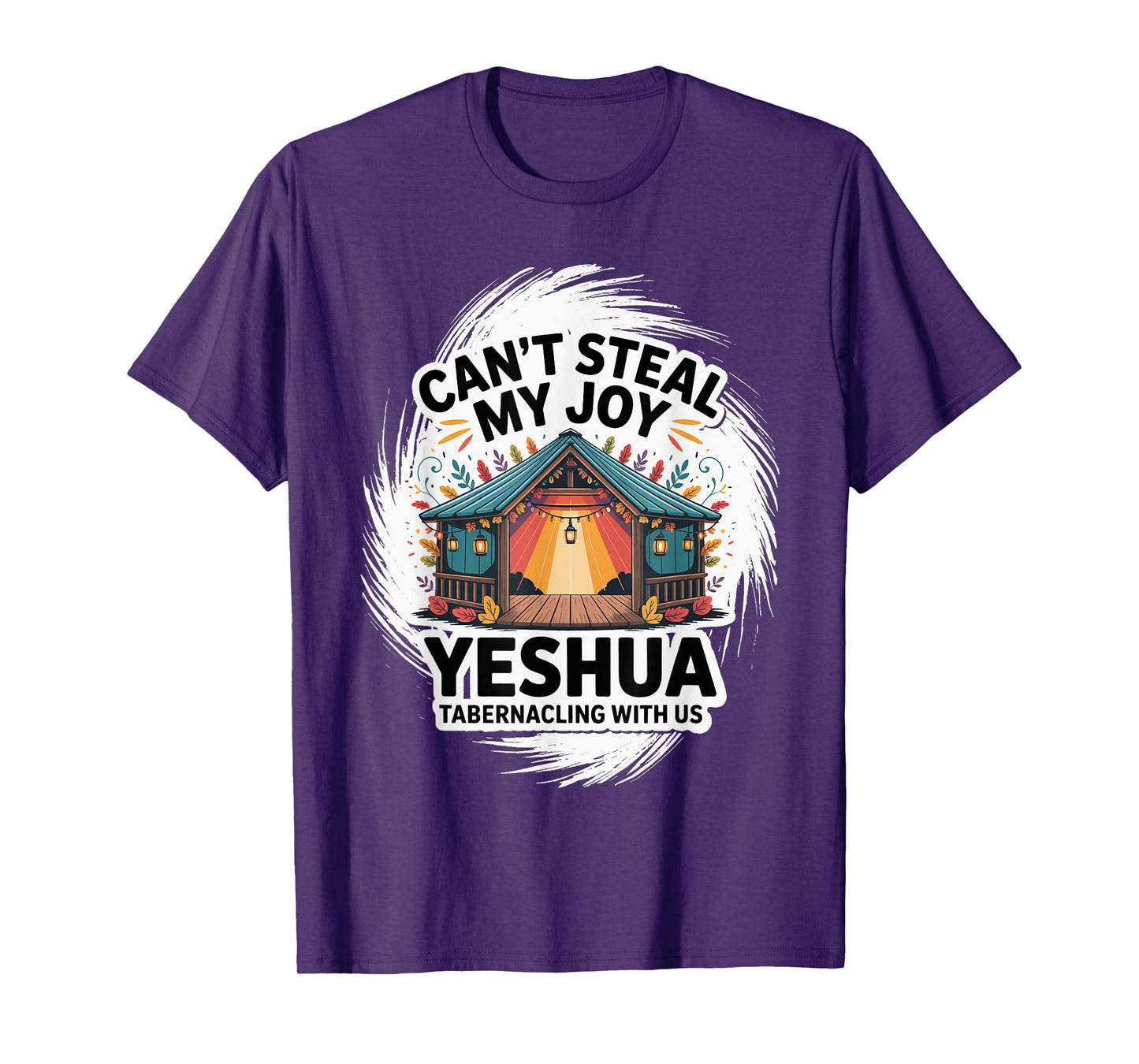 Can't Steal My Joy Yeshua Tabernacling with Us/Sukkot T-Shirt