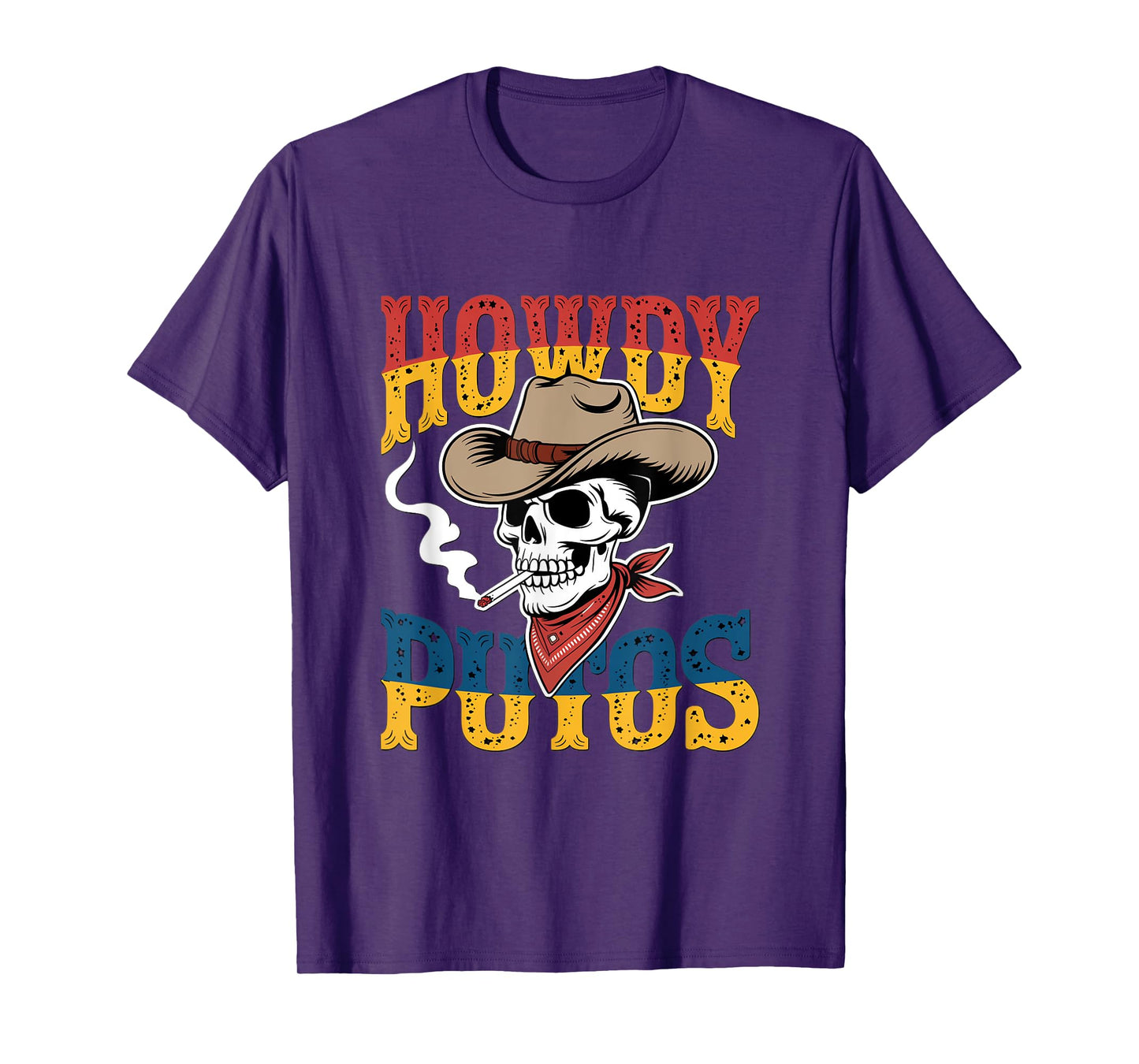 Howdy Putos T-Shirt