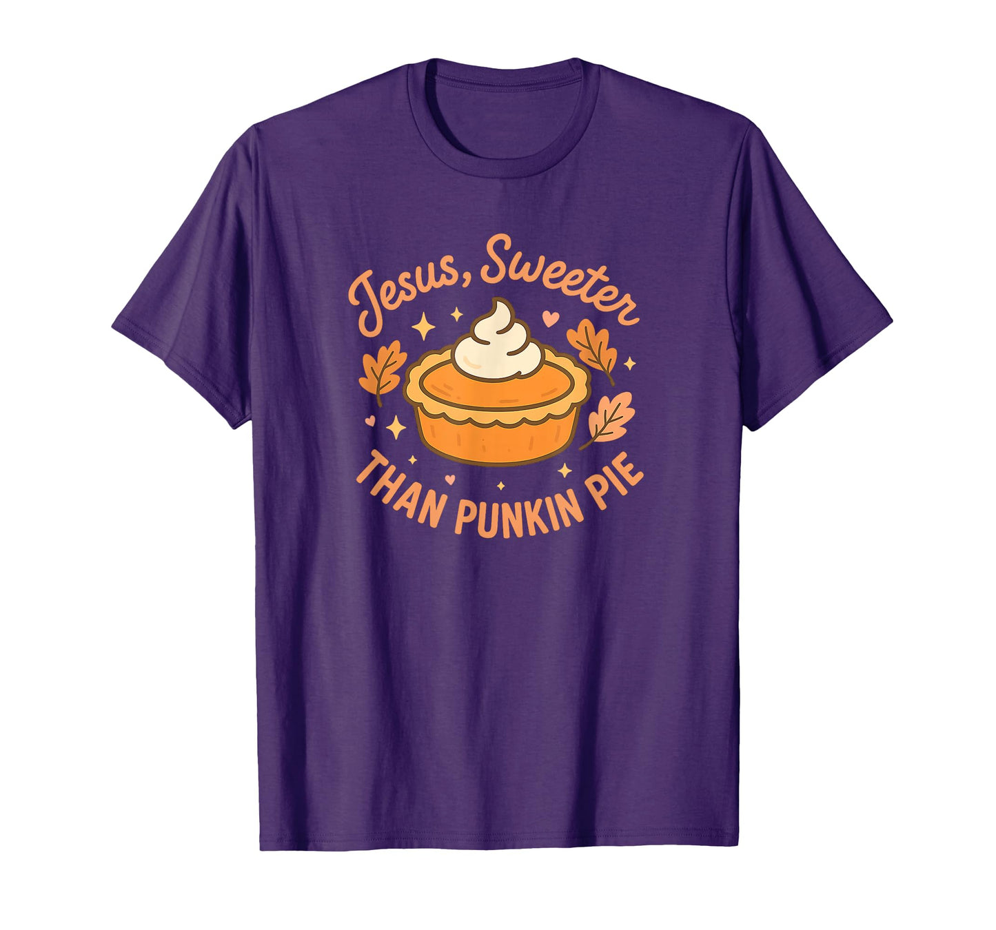 Jesus, Sweeter Than Punkin Pie T-Shirt