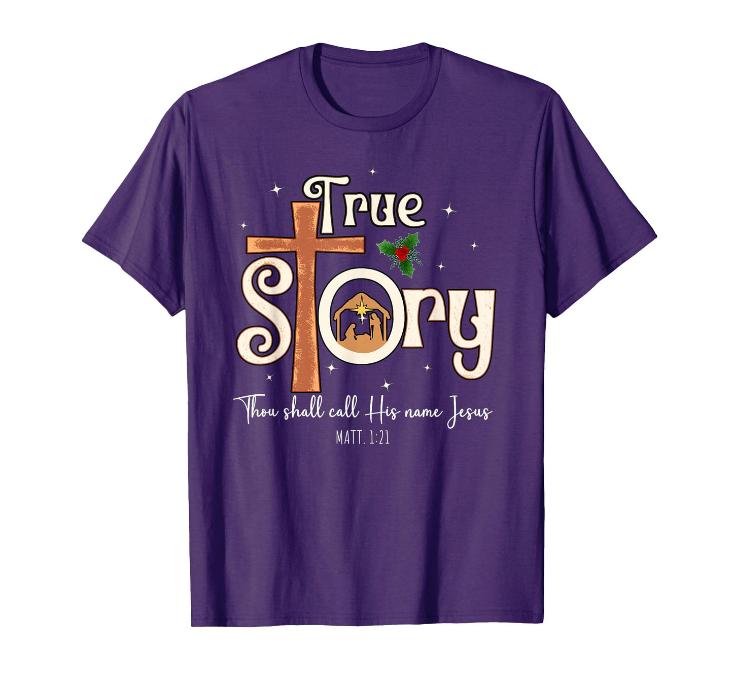 Beautiful A True Story Nativity Christian Christmas T-Shirt