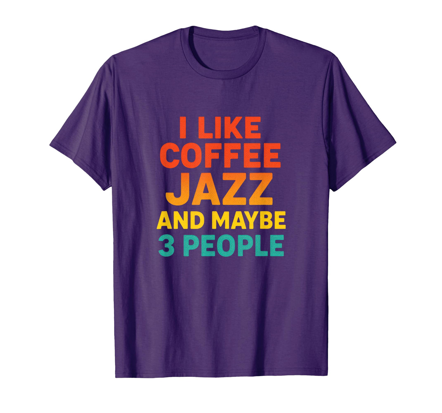 I Like Coffee Jazz - Vintage Retro Music Humor T-Shirt