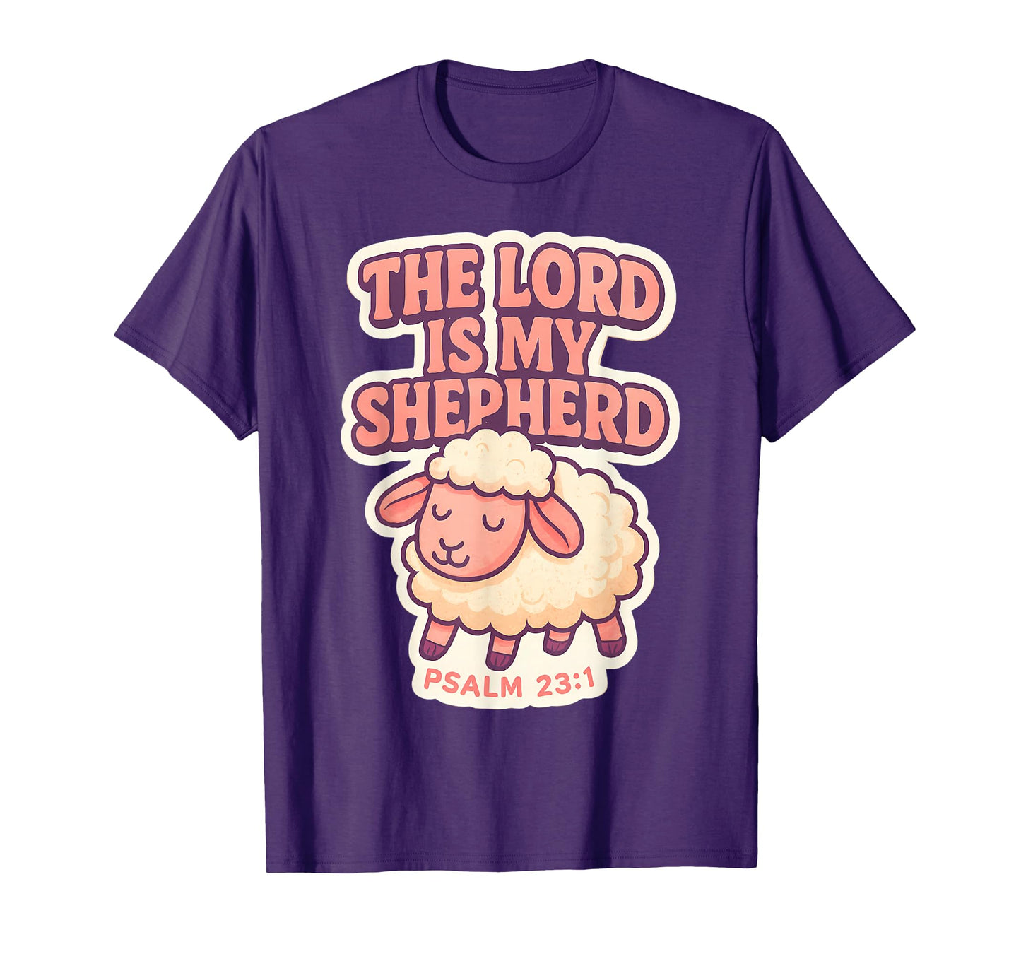 The Lord is My Shepherd Christian Bible Verse Girls Womens T-Shirt