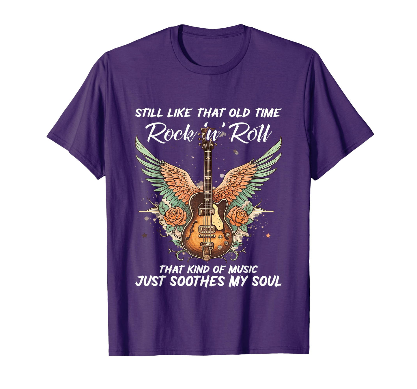 Still Like That Old Time Rock N Roll That Kind of Music T-Shirt