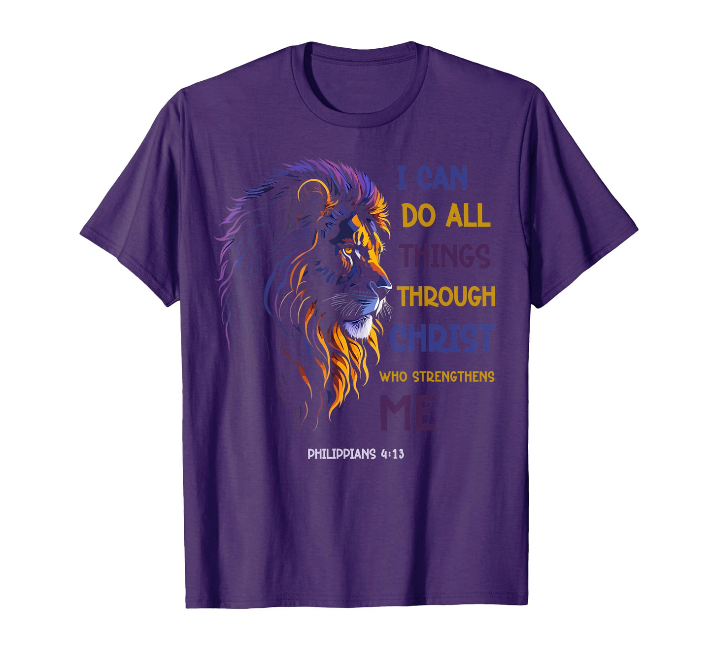 I Can Do All Things Through Christ Christian Tee Lion T-Shirt