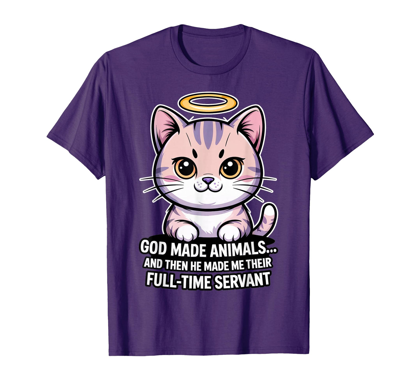 God Made Animals... Full-Time Servant Christian Pets T-Shirt