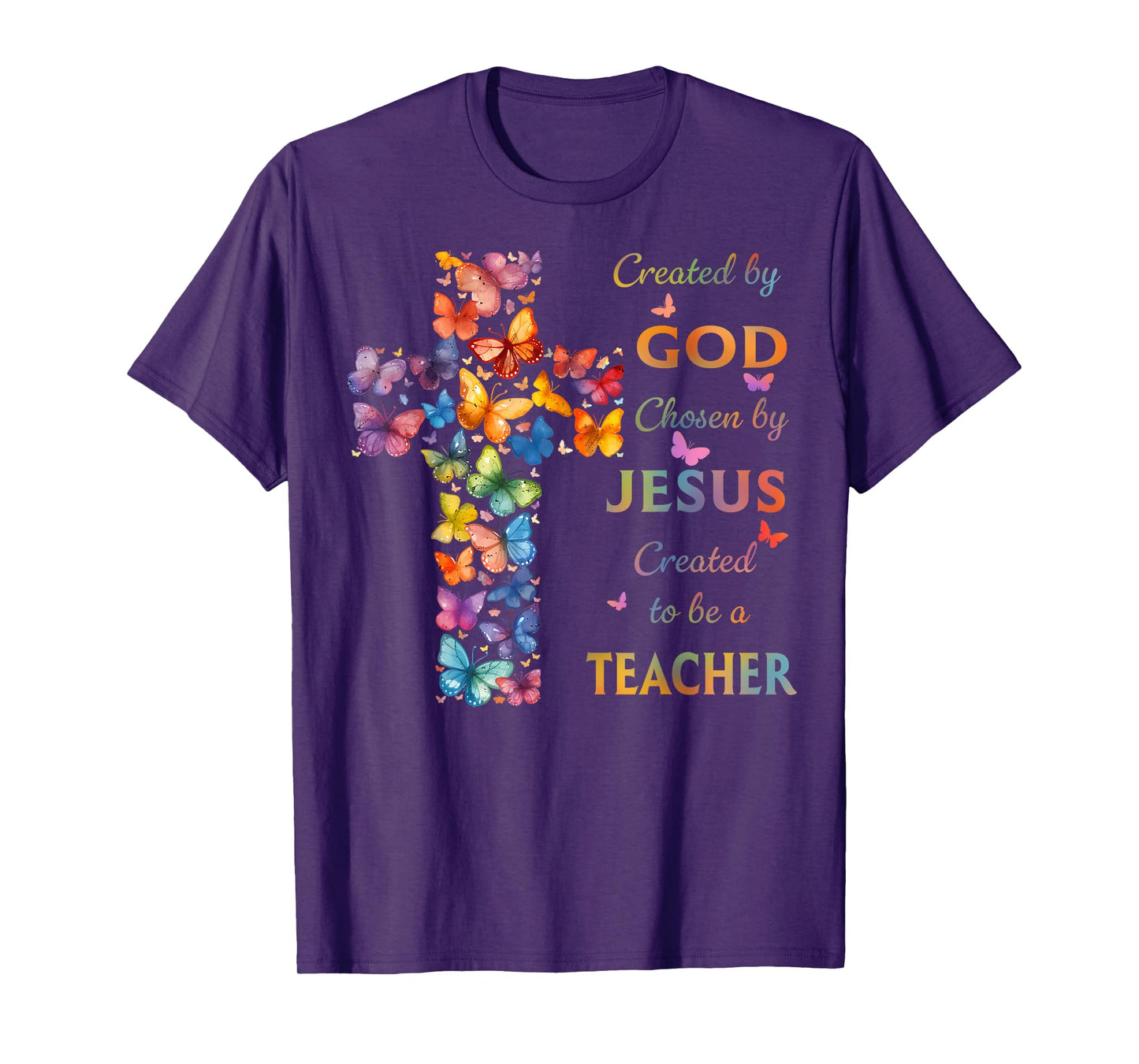 Created By God Called To Teach Butterfly Cross Christian T-Shirt
