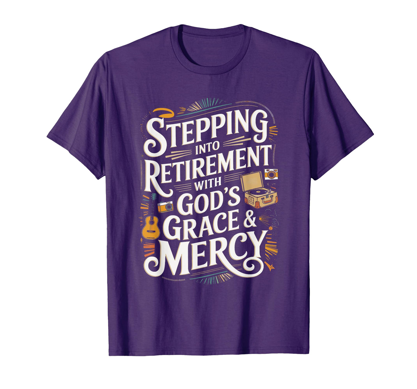 Faith Retirement Quote T-Shirt