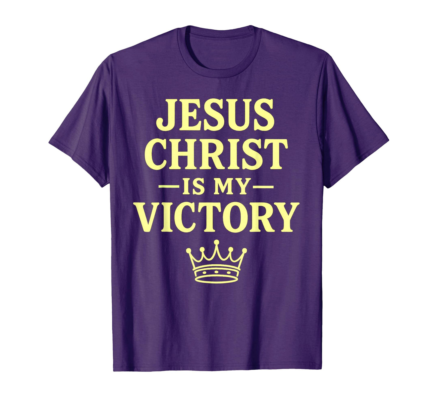 Jesus Christ is My Victory Crown Design T-Shirt