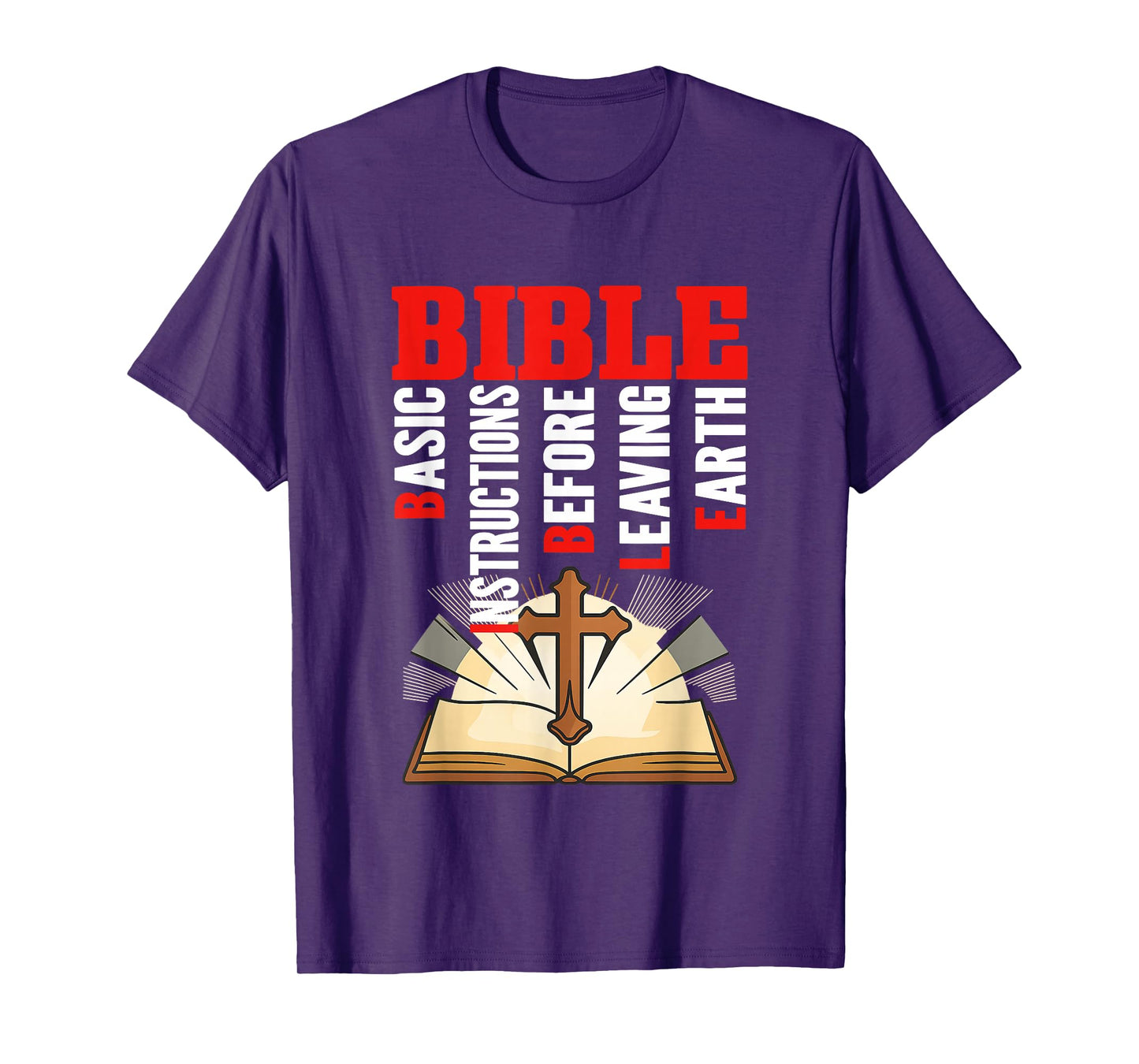 Bible Acronym - Basic Instructions Before Leaving Earth T-Shirt