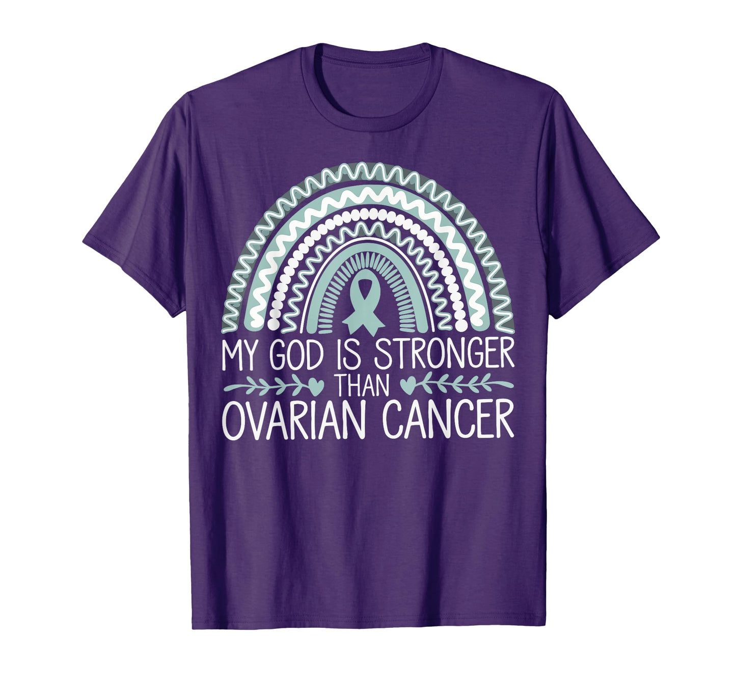 My God Is Stronger Than Ovarian Cancer Awareness T-Shirt