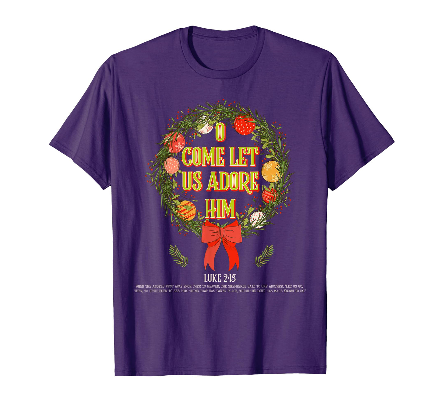 Jesus Xmas Apparel Christian Wreath Faith Hope O Come Let Us Adore Him Christmas Christian Bible Verse God T-Shirt