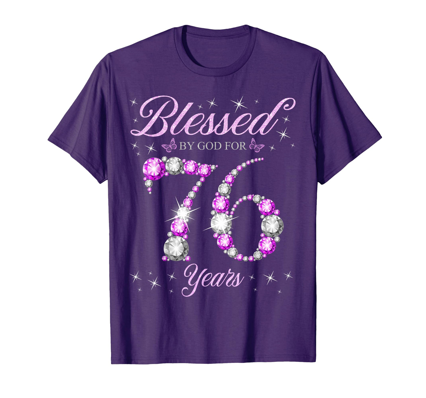 Blessed By God For 76 Years Old 76th Birthday B-Day Party T-Shirt