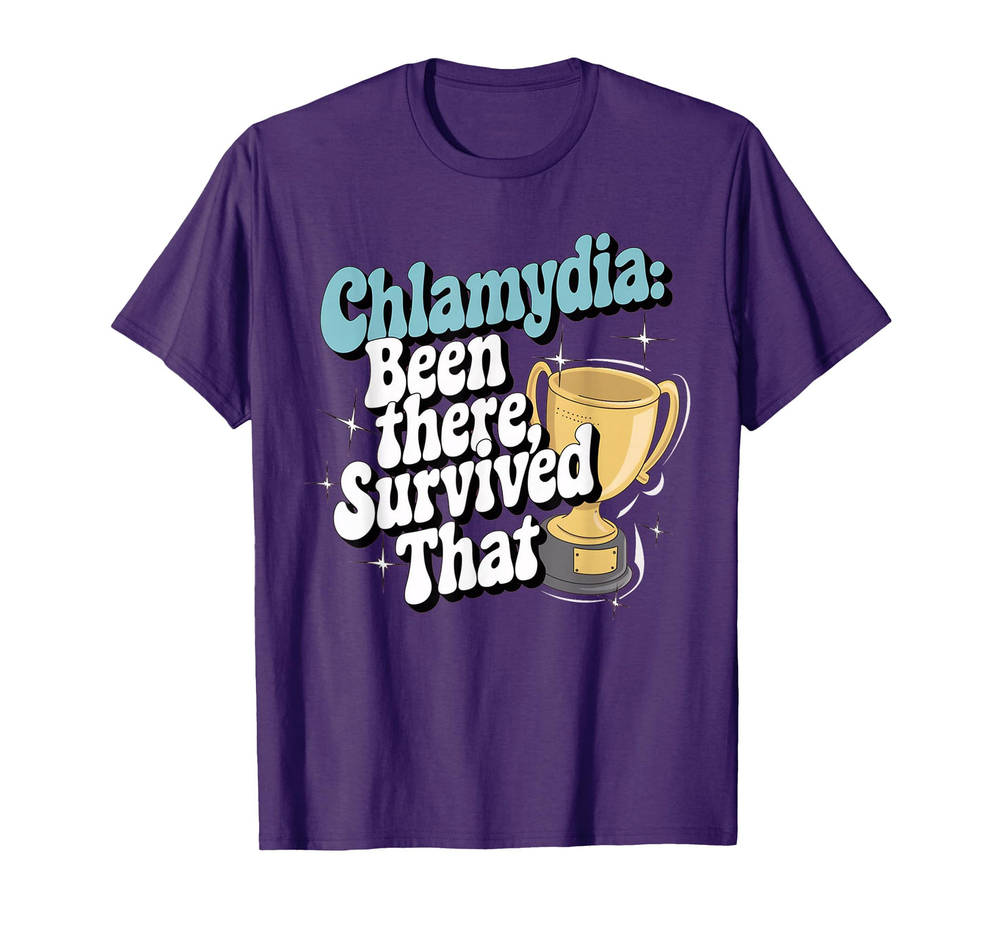 Embarrassing Shirt Funny Inappropriate Chlamydia Adult Humor T-Shirt