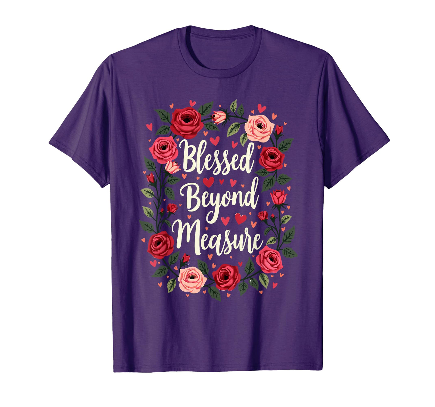 Blessed Beyond Measure Cute Floral Christian T-Shirt