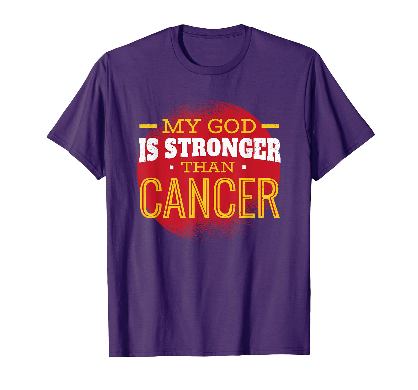 My God is Stronger Than Cancer Fight Cancer Chemo Survivor T-Shirt