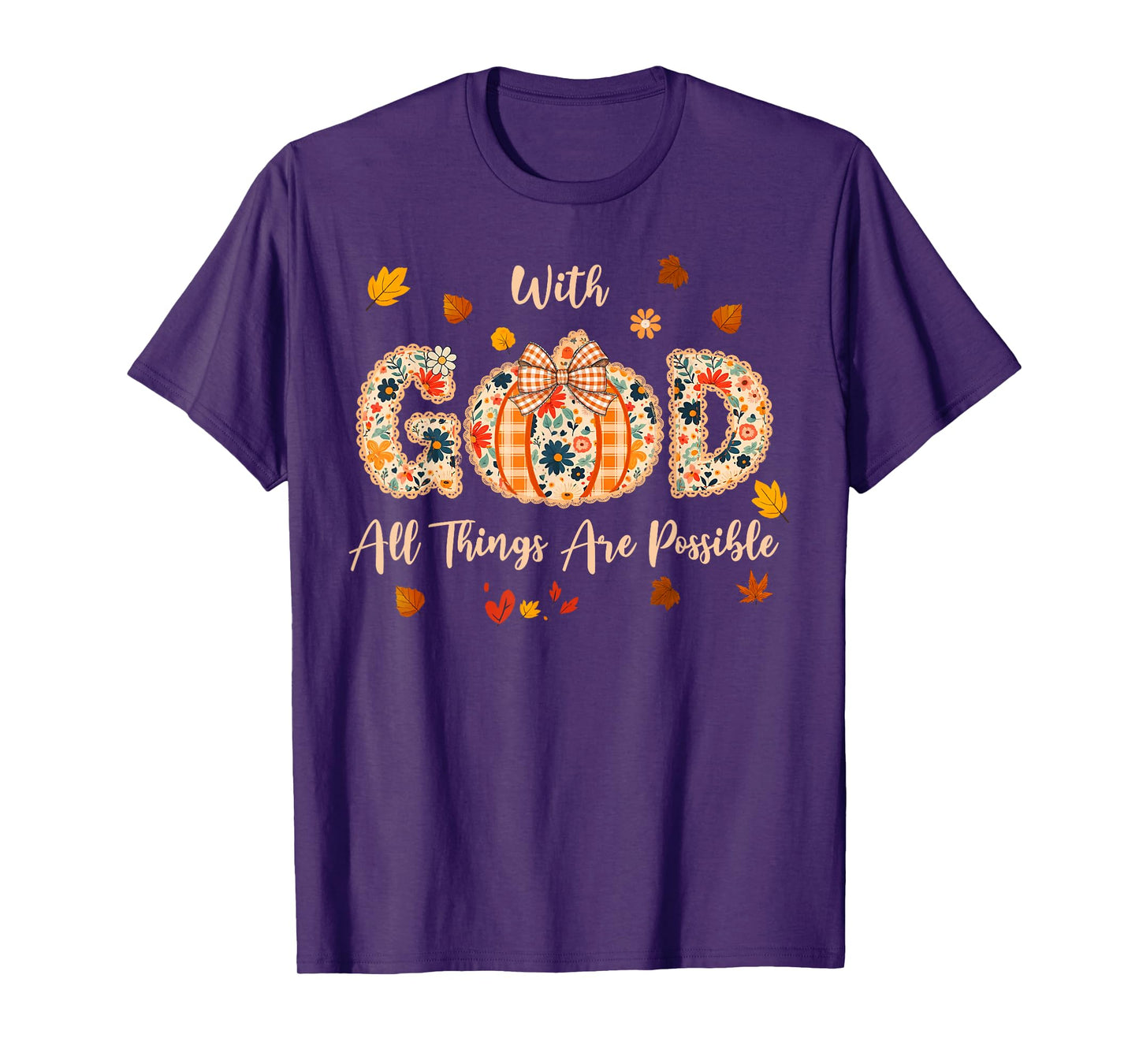 with God All Things are Possible Fall Pumpkin Spice Women T-Shirt