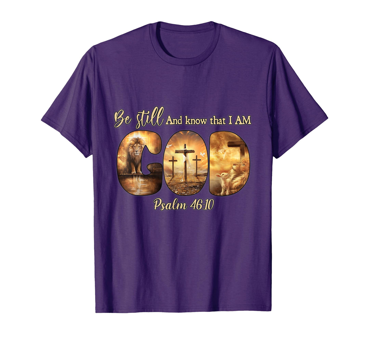 Lion God Christian Be Still And Know That I Am God T-Shirt