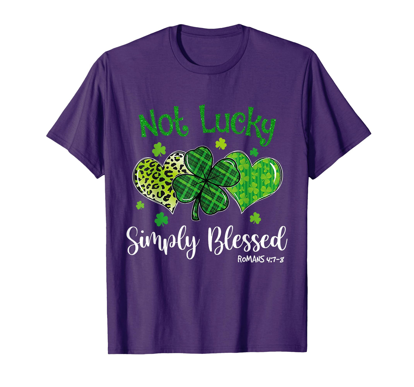 Not Lucky Simply Blessed Christian Shamrock St Patricks Day T-Shirt