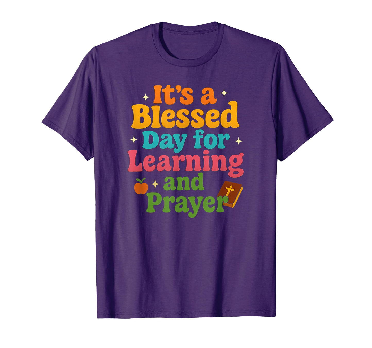 It's a Blessed Day Learning & Prayer Love Teach Best Teacher T-Shirt